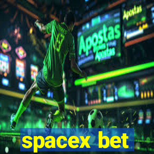 spacex bet